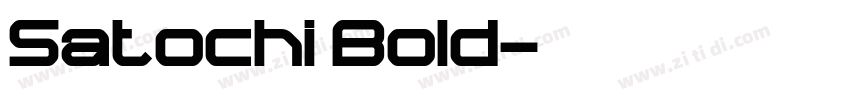 Satochi Bold字体转换